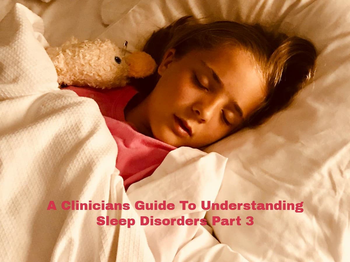 A Clinicians Guide To Understanding Sleep Disorders Part 3  10/30/25 Image